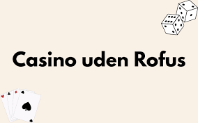 MGA Casino uden ROFUS 2026 - Den Nyeste Tendens i Online Spil